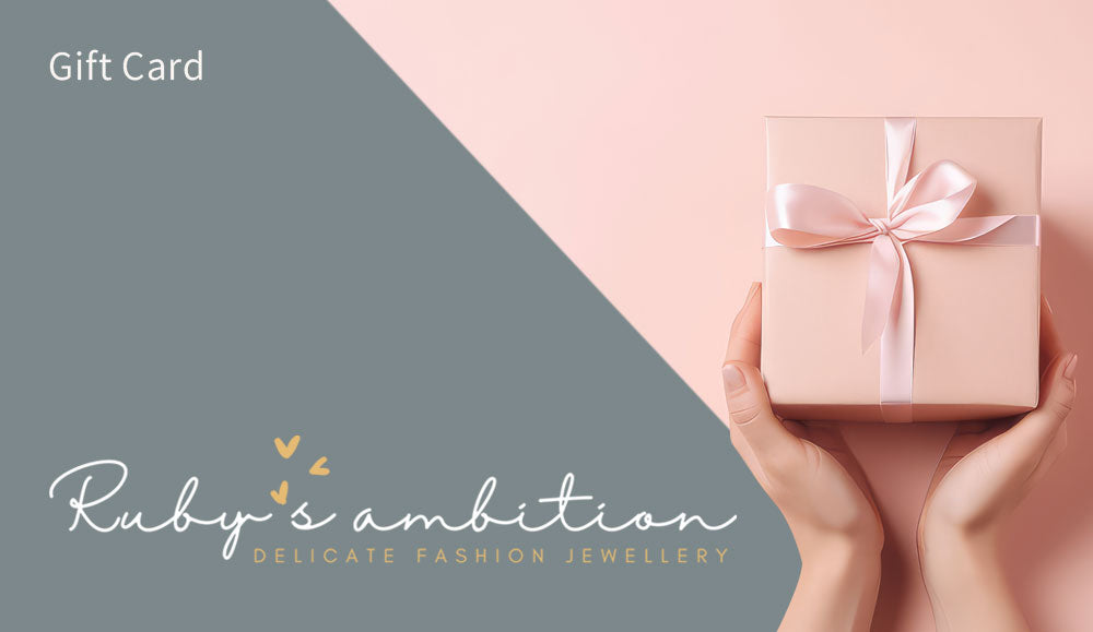 Ruby's Ambition e-Gift Cards | Delicate Fashion Jewellery Online